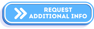 Request Additional Info